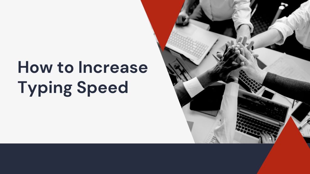 How to Increase Typing Speed: A Complete Guide - Vomo