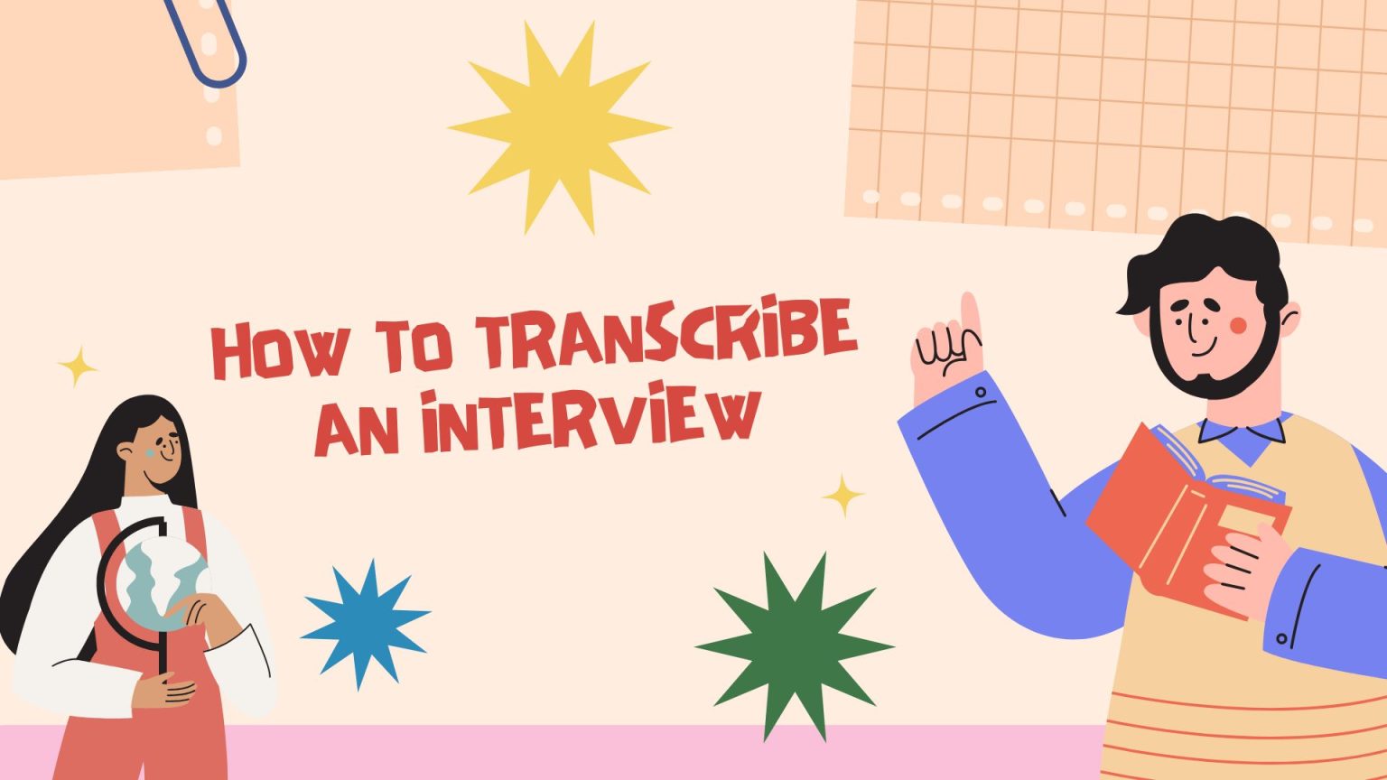 How to Transcribe an Interview (2025)? - Vomo