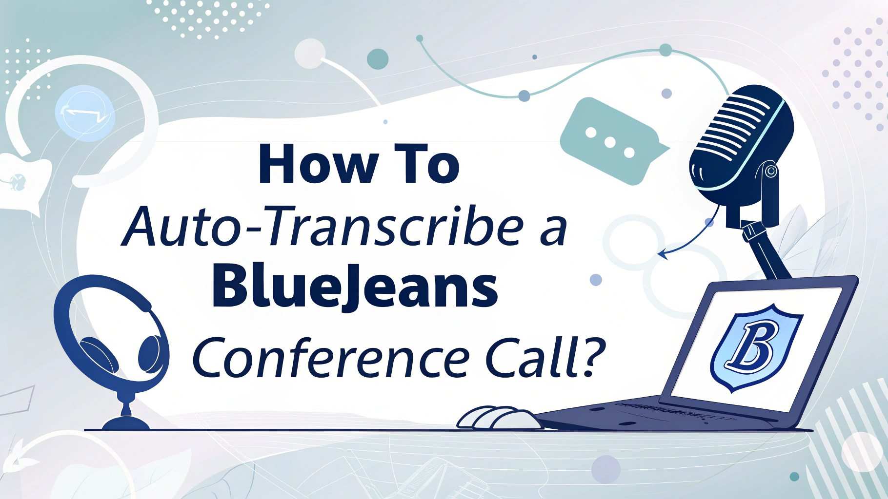 how to auto transcribe a bluejeans conference call