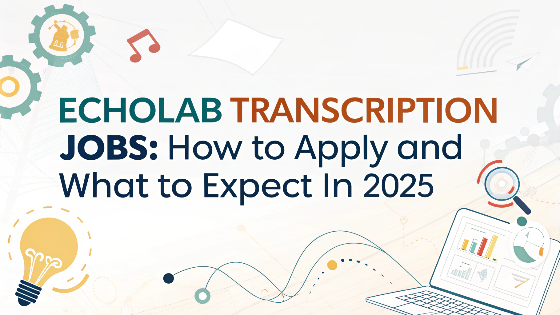 Offres d'emploi en transcription echolab comment postuler et à quoi s'attendre en 2025