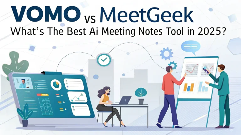 vomo vs meetgeek what’s the best ai meeting notes tool in 2025