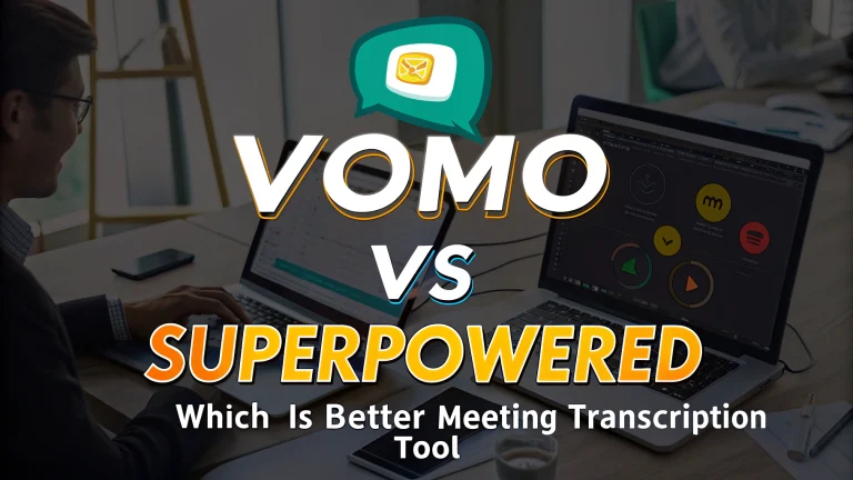 vomo vs superpowered which is better meeting transcription tool