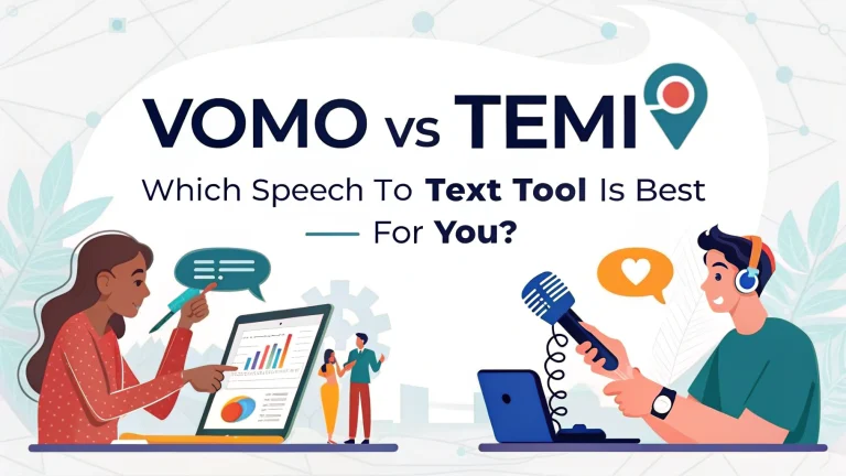 vomo vs temi ¿qué herramienta de conversión de voz en texto es mejor para usted?