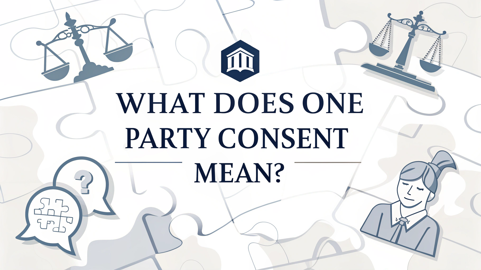 que signifie le consentement d'une seule partie