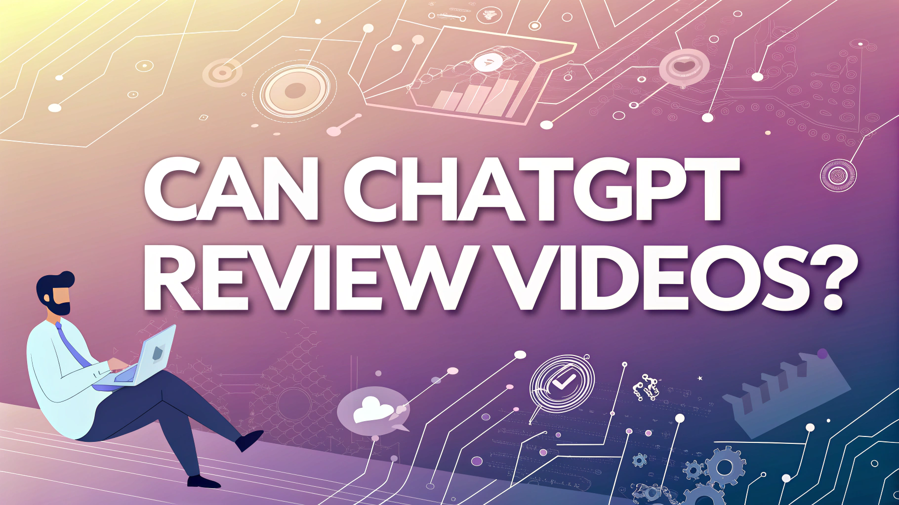Le chatgpt peut-il revoir des vidéos ?