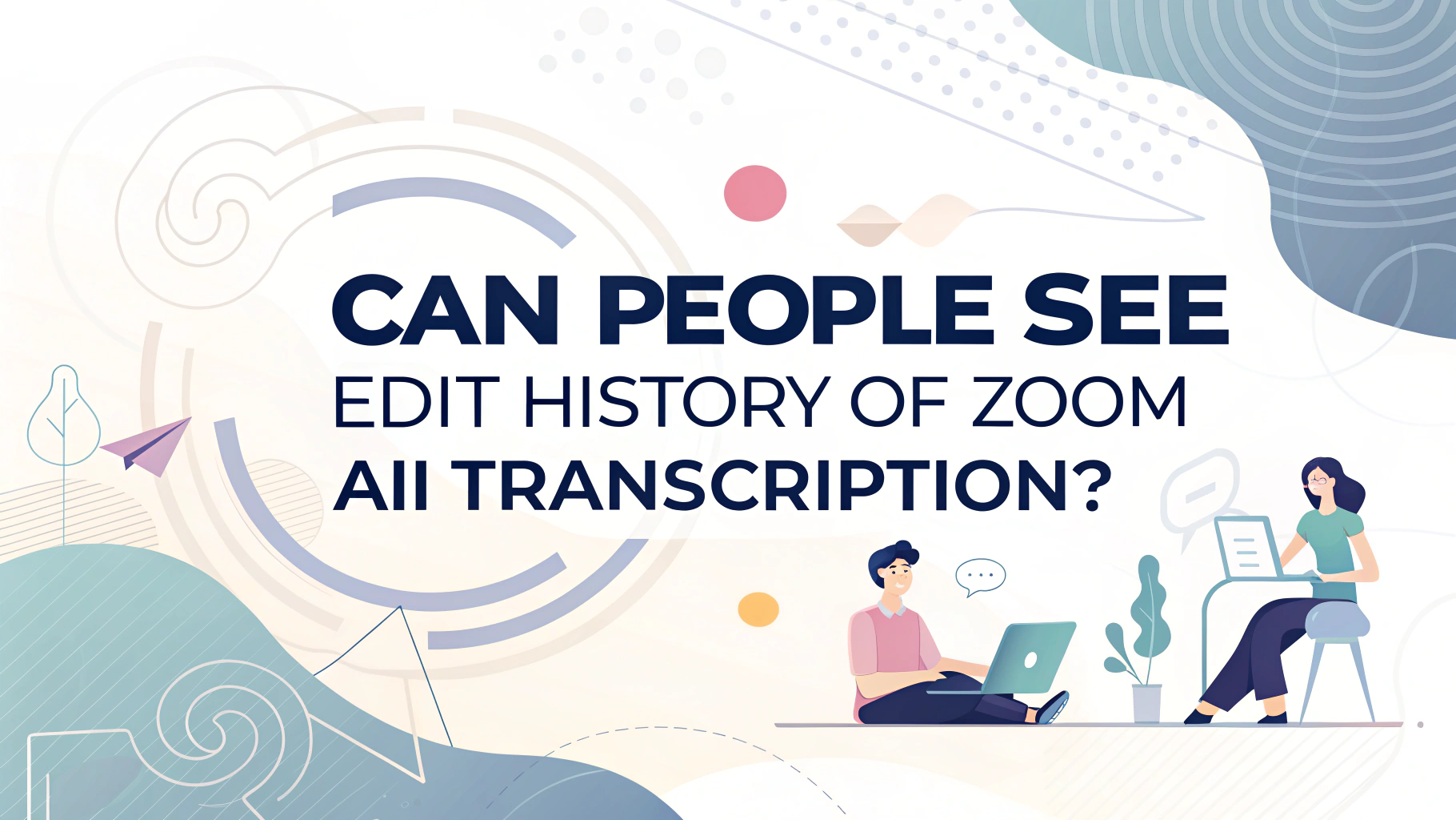 can people see edit history of zoom ai transcription
