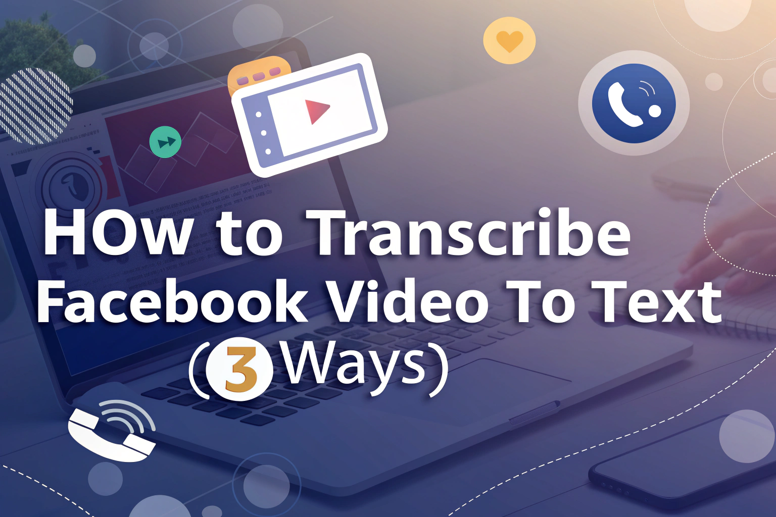 Comment transcrire une vidéo Facebook en texte (3 façons)