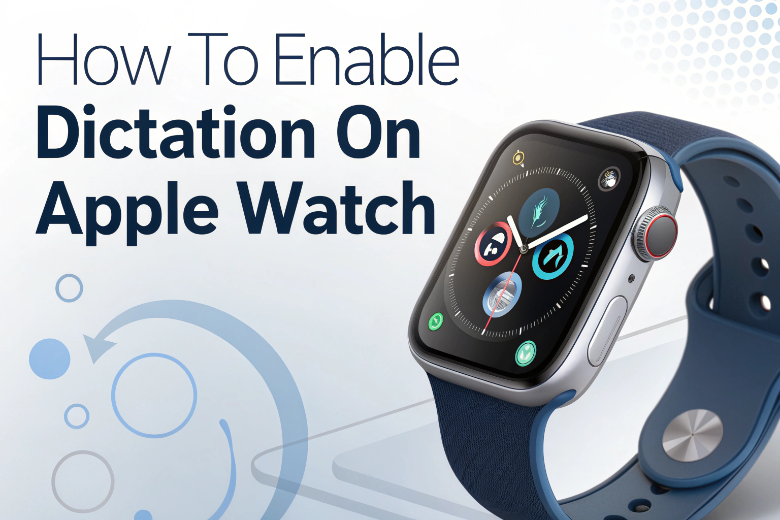 如何在 Apple Watch 上启用听写功能