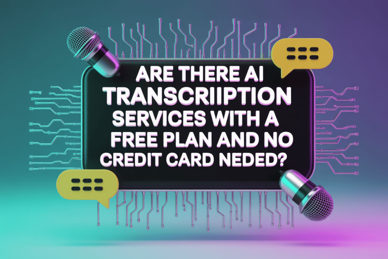 Zijn er AI-transcriptiediensten met een gratis plan en zonder creditcard?