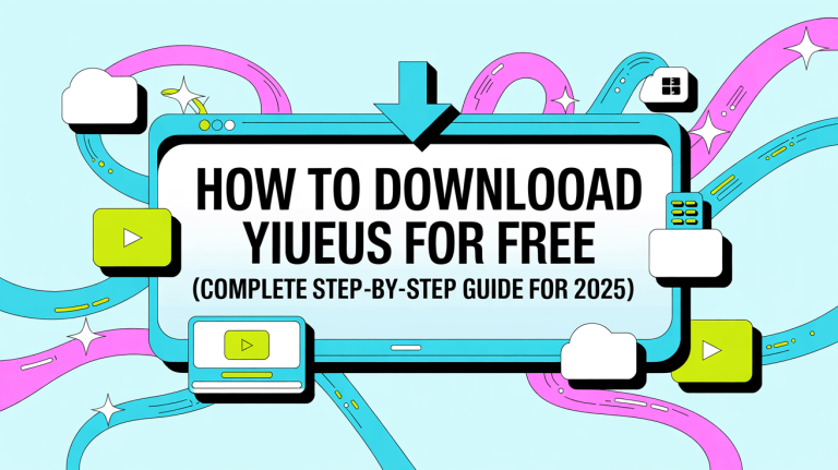 How to Download YouTube Videos for Free (Complete Step-by-Step Guide for 2025)