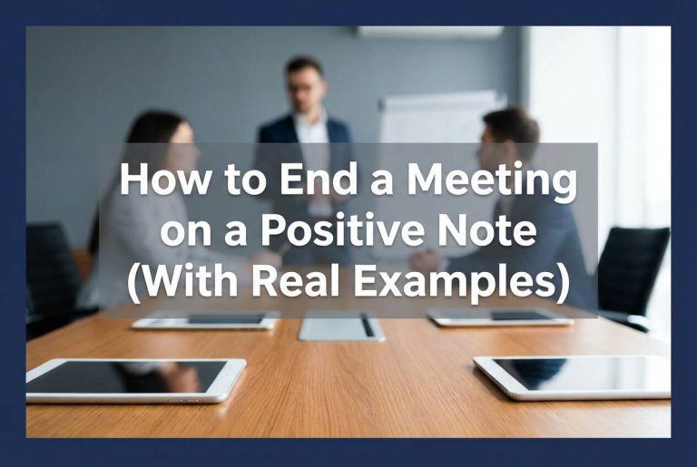 how to end a meeting on a positive note