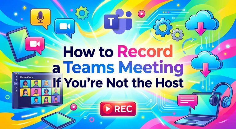 how to record a teams meeting if you’re not the host